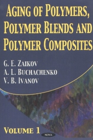 Cover of Aging of Polymers, Polymer Blends & Polymer Composites