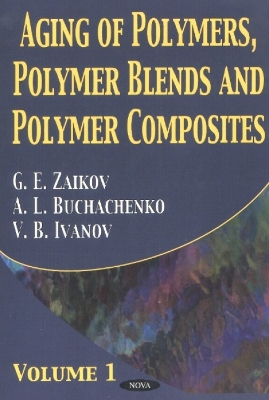 Book cover for Aging of Polymers, Polymer Blends & Polymer Composites