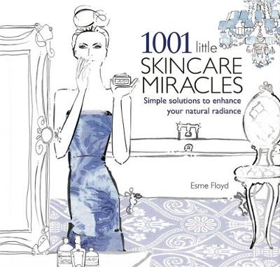 Book cover for 1001 Little Skincare Miracles