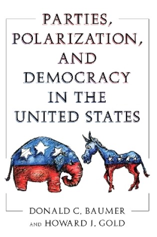 Cover of Parties, Polarization and Democracy in the United States