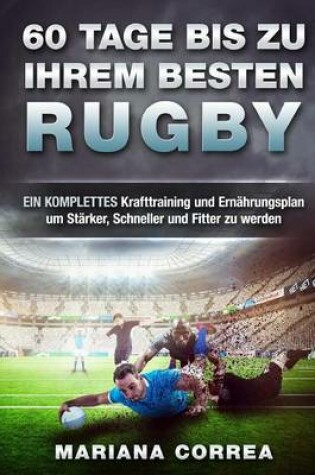 Cover of 60 TAGE BIS Zu IHREM BESTEN RUGBY