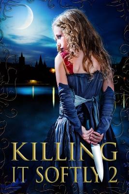 Book cover for Killing It Softly 2