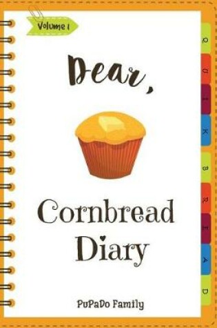 Cover of Dear, Cornbread Diary