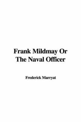 Cover of Frank Mildmay or the Naval Officer