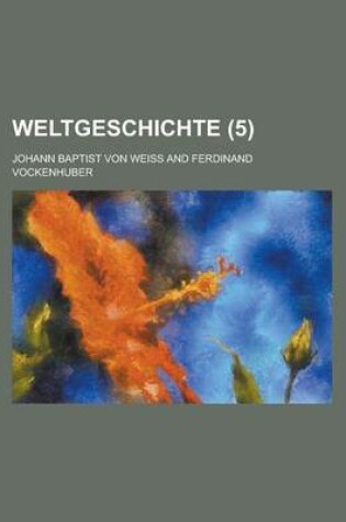 Cover of Weltgeschichte (5 )