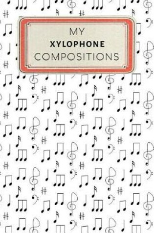 Cover of My Xylophone Compositions