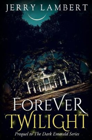 Cover of Forever Twilight