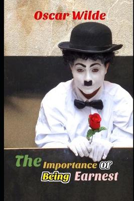 Book cover for The Importance of Being Earnest (Annotated) Serious Comedy