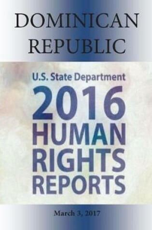 Cover of Dominican Republic 2016 Human Rights Report