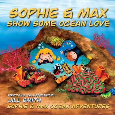 Book cover for Sophie and Max Show Some Ocean Love