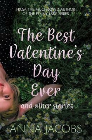 Cover of The Best Valentine's Day Ever and other stories