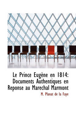 Book cover for Le Prince Eugene En 1814