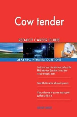 Cover of Cow tender RED-HOT Career Guide; 2572 REAL Interview Questions