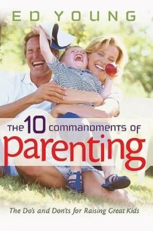 Cover of 10 Commandments Of Parenting, The