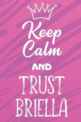 Book cover for Keep Calm And Trust Briella