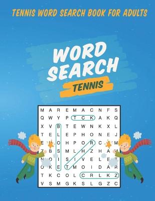 Book cover for Tennis Word Search Book For Adults