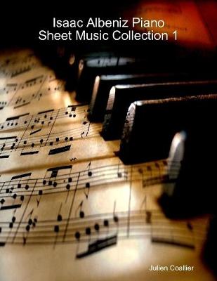 Book cover for Isaac Albeniz Piano Sheet Music Collection 1