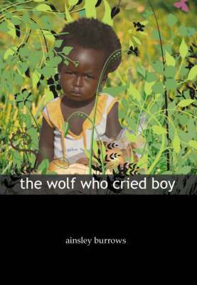 Book cover for The Wolf Who Cried Boy