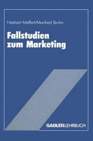 Cover of Fallstudien zum Marketing