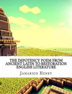 Book cover for The Impotency Poem from Ancient Latin to Restoration English Literature