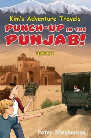 Cover of Kim's Adventure Travels Book 1 - Punch-Up in the Punjab!