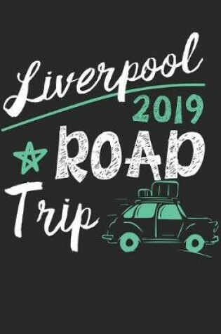 Cover of Liverpool Road Trip 2019