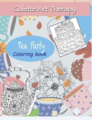 Book cover for Tea Party Coloring Book