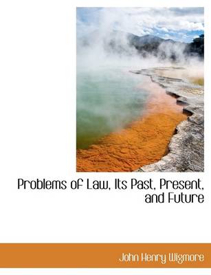 Book cover for Problems of Law, Its Past, Present, and Future