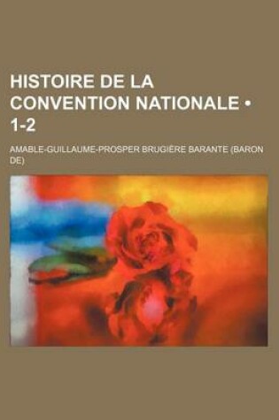 Cover of Histoire de La Convention Nationale (1-2)