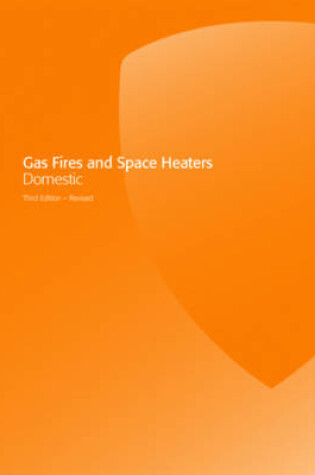 Cover of Gas Fires and Space Heaters Domestic