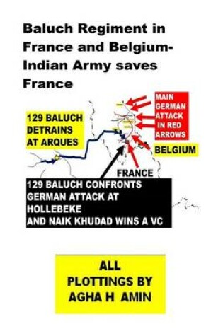 Cover of Baluch Regiment in France and Belgium-Indian Army saves France