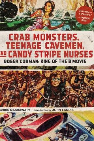 Cover of Crab Monsters, Teenage Cavemen, and Candy Stripe Nurses