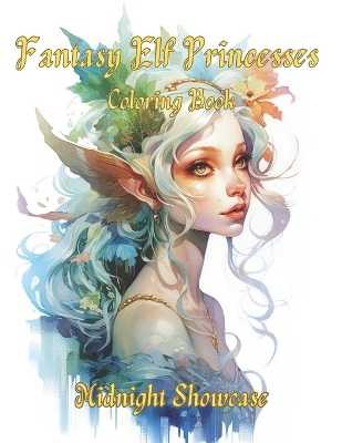 Book cover for Fantasy Elf Princesses Coloring Book