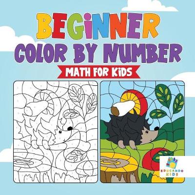 Book cover for Beginner Color by Number Math for Kids