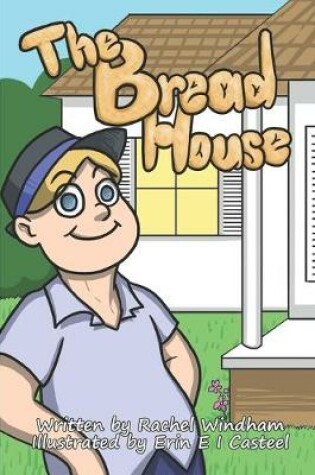 Cover of The Bread House