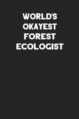 Book cover for World's Okayest Forest Ecologist