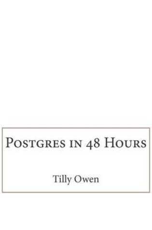 Cover of Postgres in 48 Hours