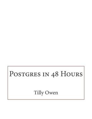 Book cover for Postgres in 48 Hours