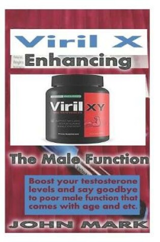 Cover of Viril X Enhancing The Male Function