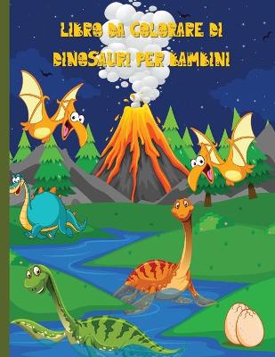 Book cover for Dinosauro libro da colorare per i bambini