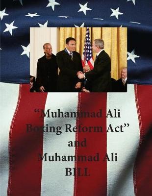 Book cover for "Muhammad Ali Boxing Reform Act" and Muhammad Ali BILL