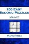 Book cover for 200 Easy Sudoku Puzzles Volume 1