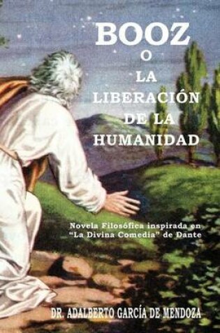 Cover of Booz O La Liberaci N de La Humanidad