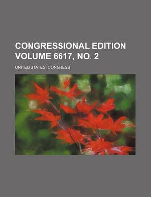 Book cover for Congressional Edition Volume 6617, No. 2