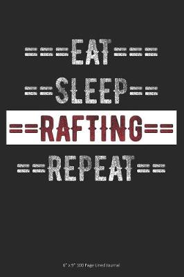Book cover for Eat Sleep Rafting Repeat