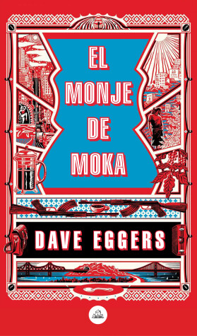 Book cover for El monje de Moka / The Monk of Mokha