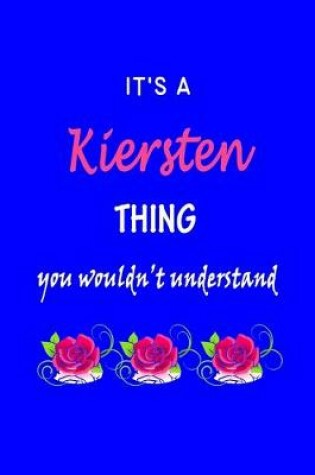 Cover of It's A Kiersten Thing You Wouldn't Understand