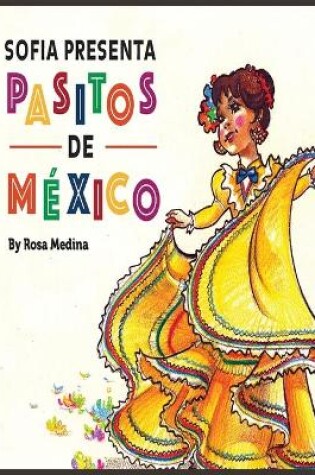 Cover of Sofia Presenta Pasitos de M�xico