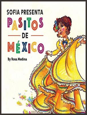 Book cover for Sofia Presenta Pasitos de M�xico