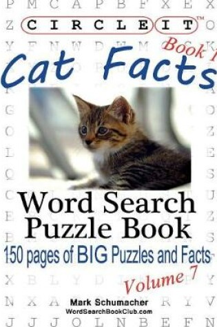 Cover of Circle It, Cat Facts, Book 1, Word Search, Puzzle Book